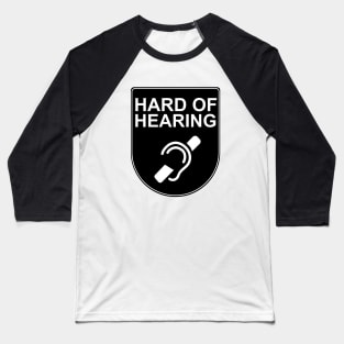 Hard of Hearing Baseball T-Shirt